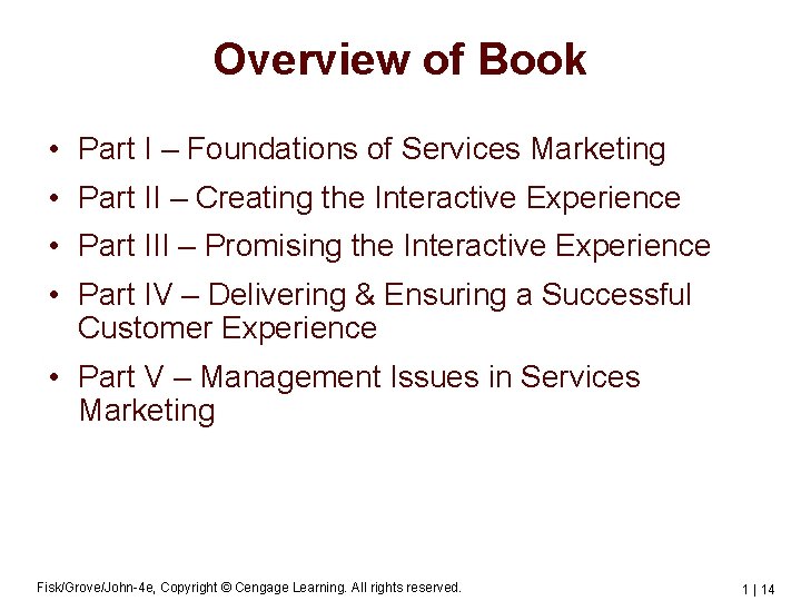 Overview of Book • Part I – Foundations of Services Marketing • Part II