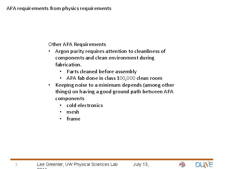APA requirements from physics requirements Other APA Requirements • Argon purity requires attention to