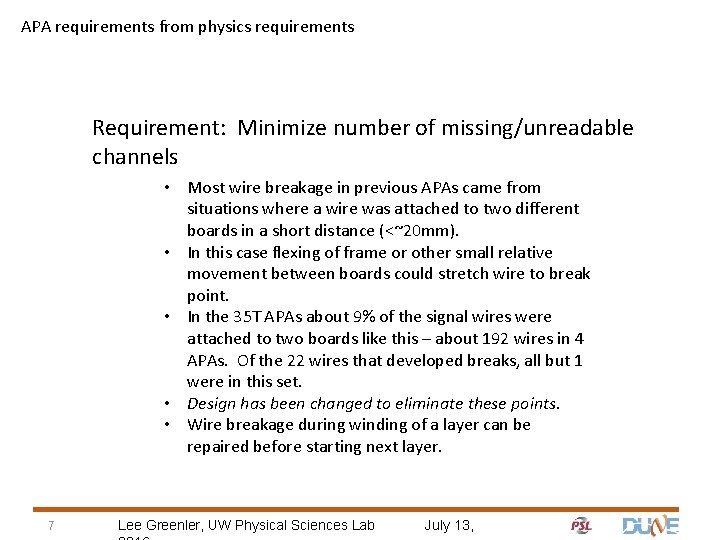 APA requirements from physics requirements Requirement: Minimize number of missing/unreadable channels • Most wire