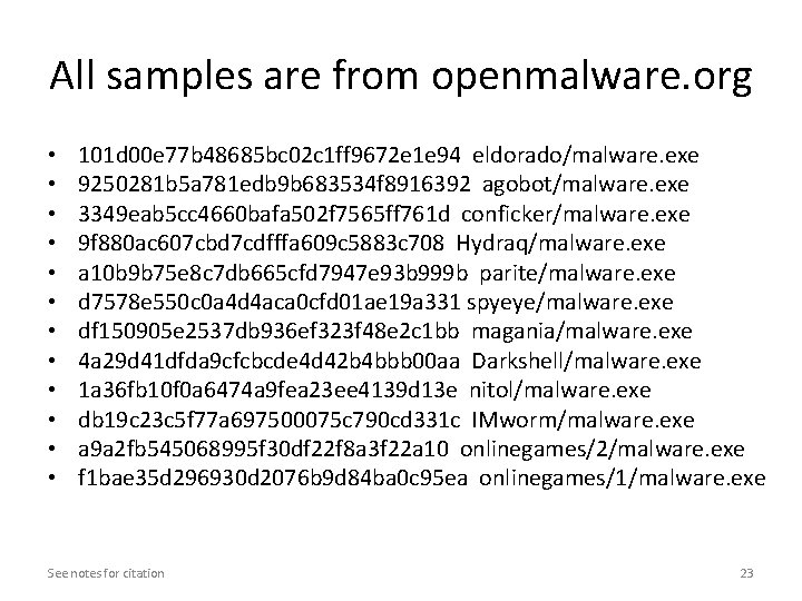 All samples are from openmalware. org • • • 101 d 00 e 77 All samples are from openmalware. org • • • 101 d 00 e 77