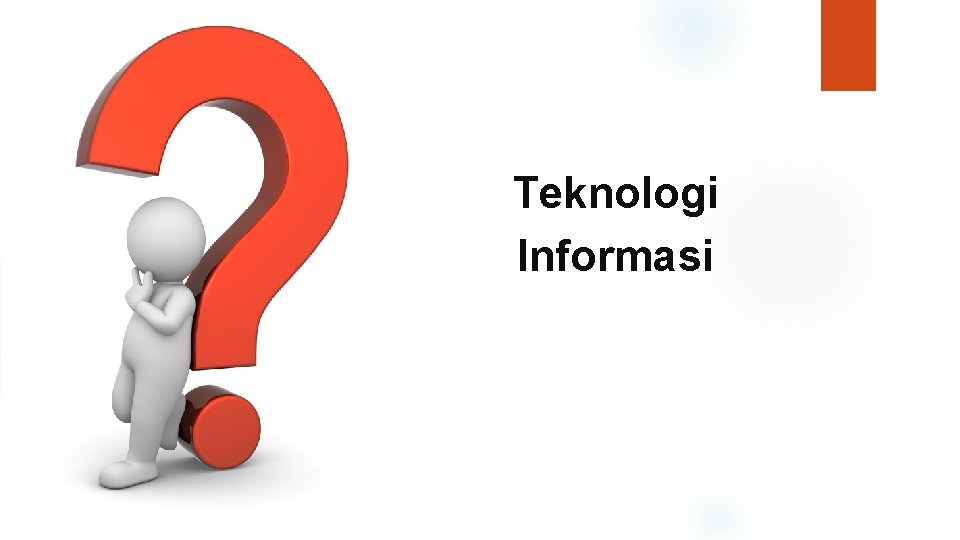 Teknologi Informasi 