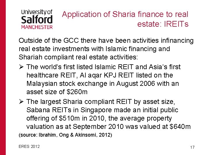Application of Sharia finance to real estate: IREITs Outside of the GCC there have