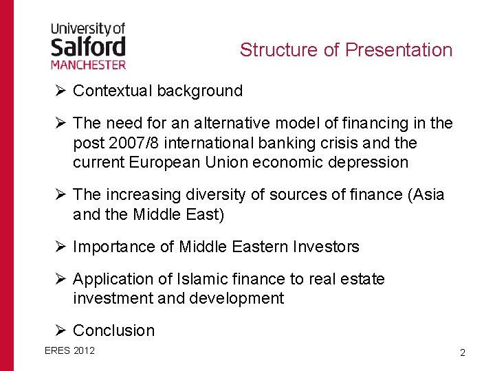 Structure of Presentation Ø Contextual background Ø The need for an alternative model of