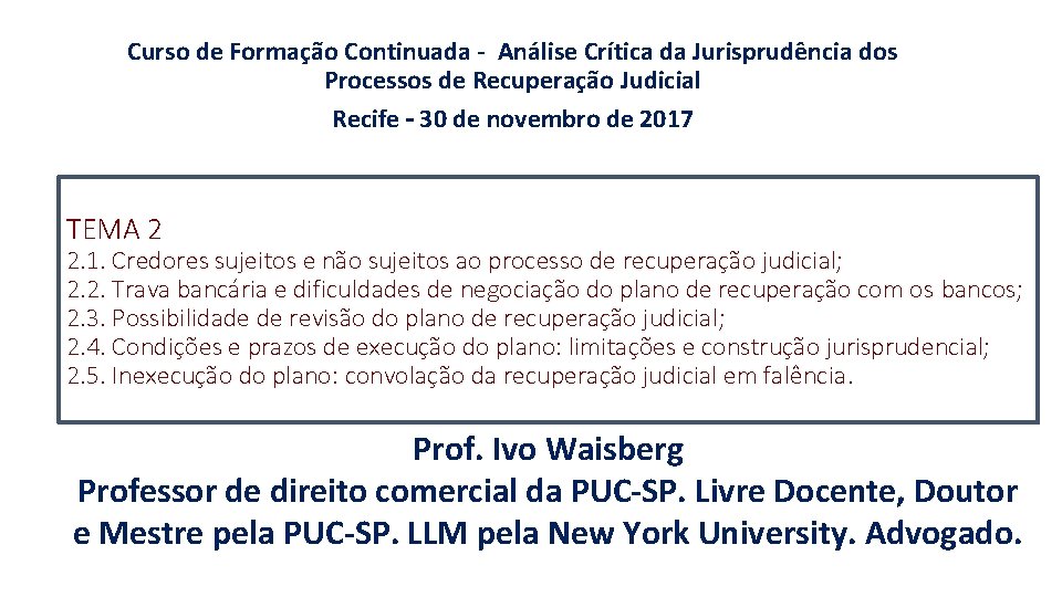 Curso de Formação Continuada - Análise Crítica da Jurisprudência dos Processos de Recuperação Judicial