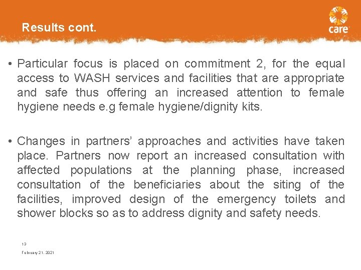 Results cont. • Particular focus is placed on commitment 2, for the equal access