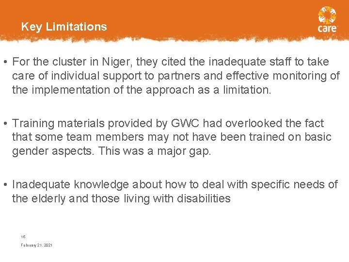 Key Limitations • For the cluster in Niger, they cited the inadequate staff to