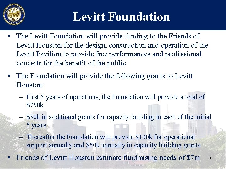 Levitt Foundation • The Levitt Foundation will provide funding to the Friends of Levitt