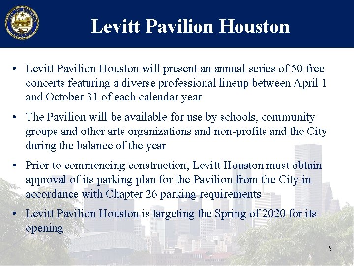 Levitt Pavilion Houston • Levitt Pavilion Houston will present an annual series of 50