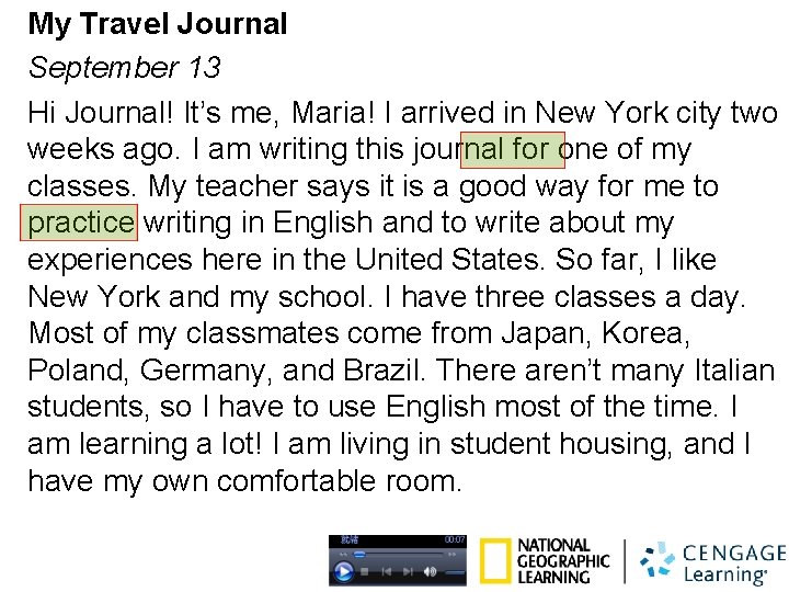 My Travel Journal September 13 Hi Journal! It’s me, Maria! I arrived in New