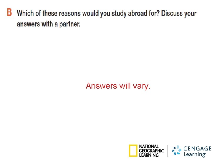 Answers will vary. 