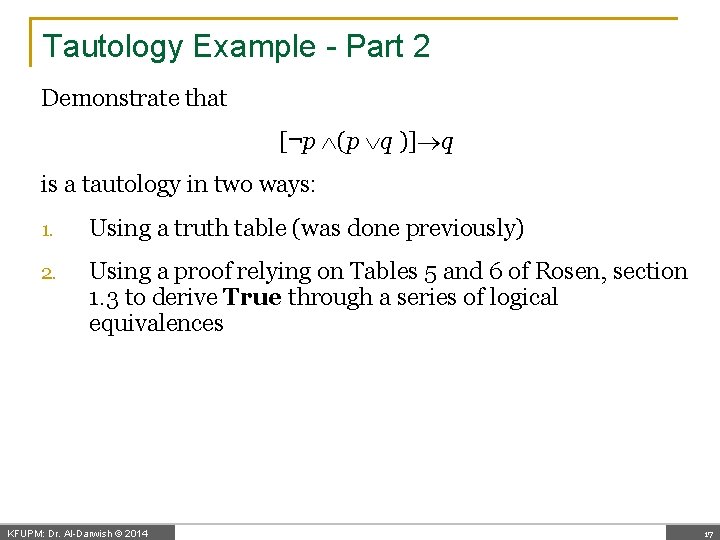 Tautology Example - Part 2 Demonstrate that [¬p (p q )] q is a