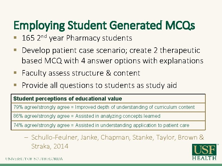 Employing Student Generated MCQs § 165 2 nd year Pharmacy students § Develop patient
