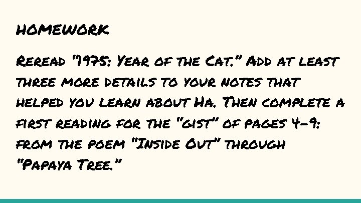 HOMEWORK Reread “ 1975: Year of the Cat. ” Add at least three more