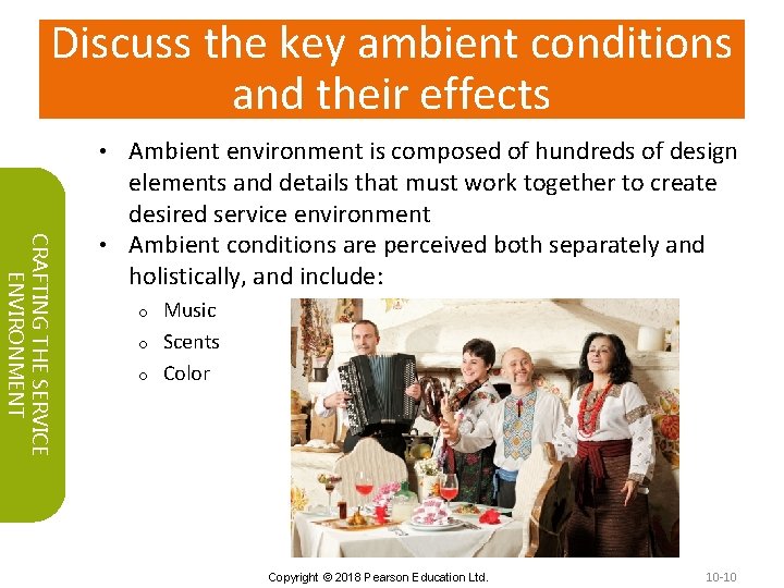 Discuss the key ambient conditions and their effects Ambient environment is composed of hundreds
