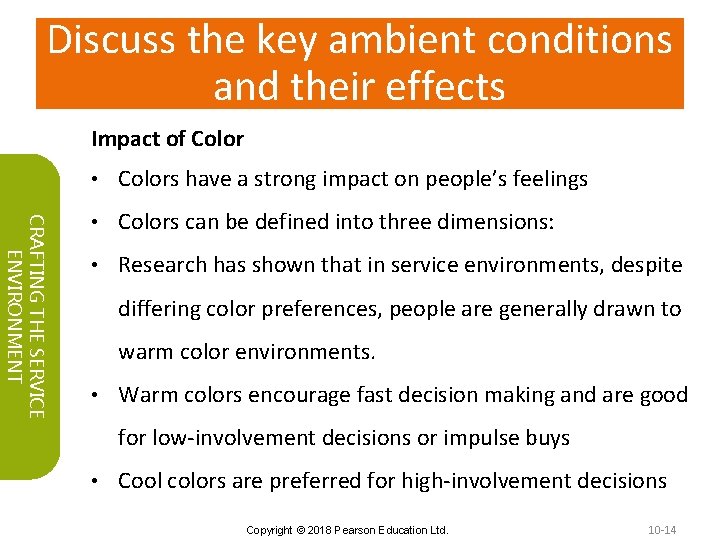 Discuss the key ambient conditions and their effects Impact of Color CRAFTING THE SERVICE