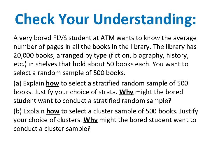 Check Your Understanding: A very bored FLVS student at ATM wants to know the