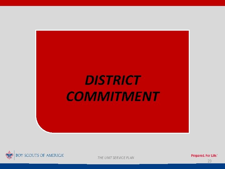 DISTRICT COMMITMENT THE UNIT SERVICE PLAN 23 