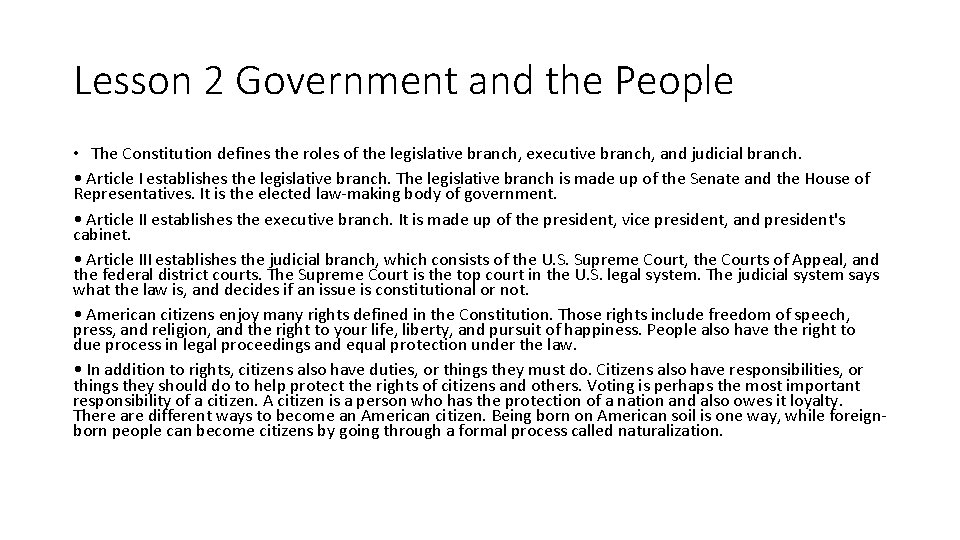 Lesson 2 Government and the People • The Constitution defines the roles of the