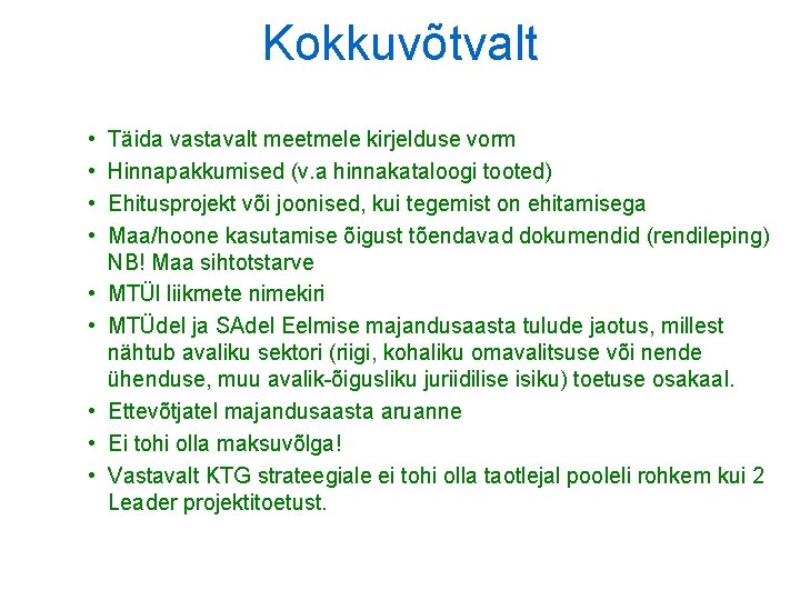 Kokkuvõtvalt • • • Täida vastavalt meetmele kirjelduse vorm Hinnapakkumised (v. a hinnakataloogi tooted) Kokkuvõtvalt • • • Täida vastavalt meetmele kirjelduse vorm Hinnapakkumised (v. a hinnakataloogi tooted)
