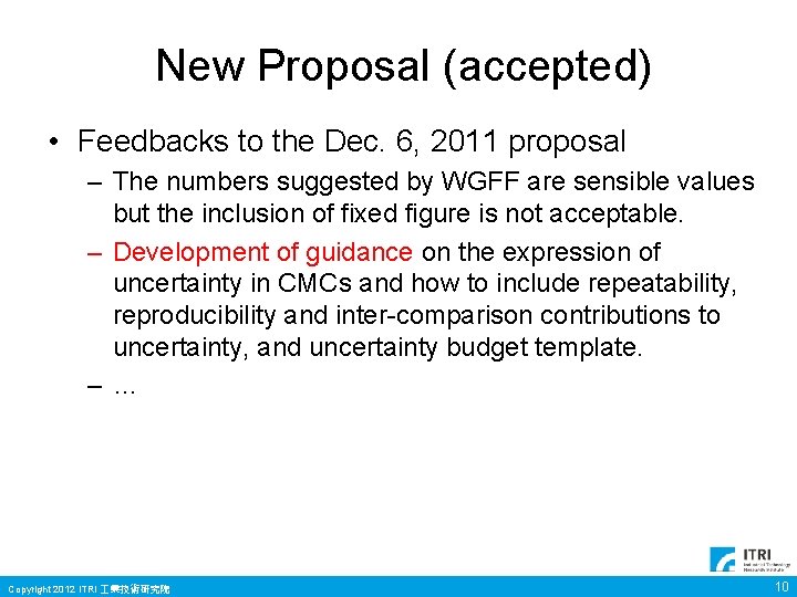 New Proposal (accepted) • Feedbacks to the Dec. 6, 2011 proposal – The numbers New Proposal (accepted) • Feedbacks to the Dec. 6, 2011 proposal – The numbers