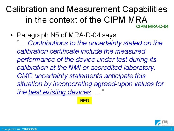 Calibration and Measurement Capabilities in the context of the CIPM MRA-D-04 • Paragraph N Calibration and Measurement Capabilities in the context of the CIPM MRA-D-04 • Paragraph N