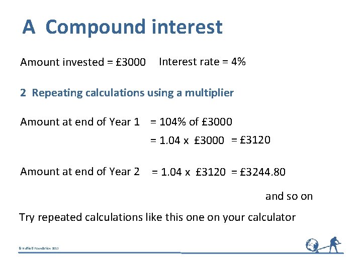 A Compound interest Amount invested = £ 3000 Interest rate = 4% 2 Repeating A Compound interest Amount invested = £ 3000 Interest rate = 4% 2 Repeating