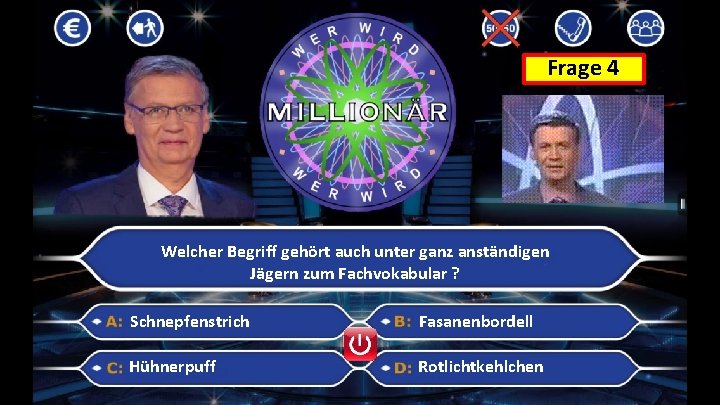 Frage 4 Welcher Begriff gehört auch unter ganz anständigen Jägern zum Fachvokabular ? Schnepfenstrich