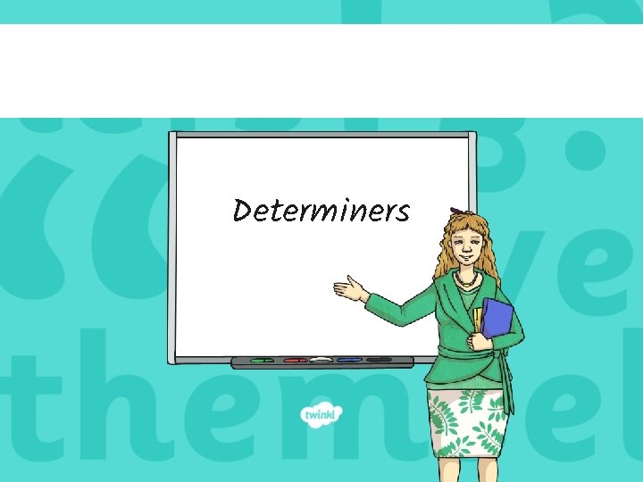 Determiners 