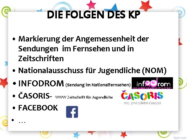 DIE FOLGEN DES KP • Markierung der Angemessenheit der Sendungen im Fernsehen und in