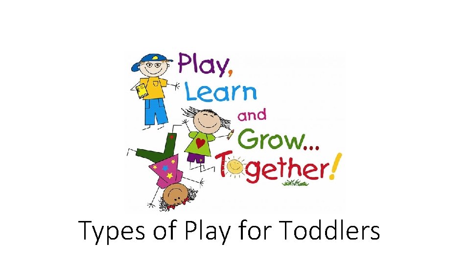 Types of Play for Toddlers 