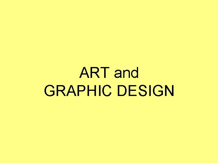 ART and GRAPHIC DESIGN 