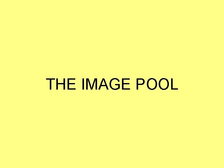 THE IMAGE POOL 