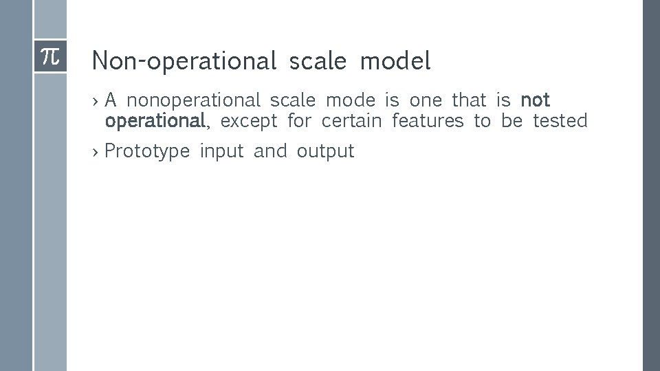 Non-operational scale model › A nonoperational scale mode is one that is not operational, Non-operational scale model › A nonoperational scale mode is one that is not operational,