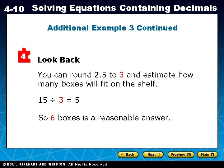4 -10 Solving Equations Containing Decimals Additional Example 3 Continued 4 Look Back You