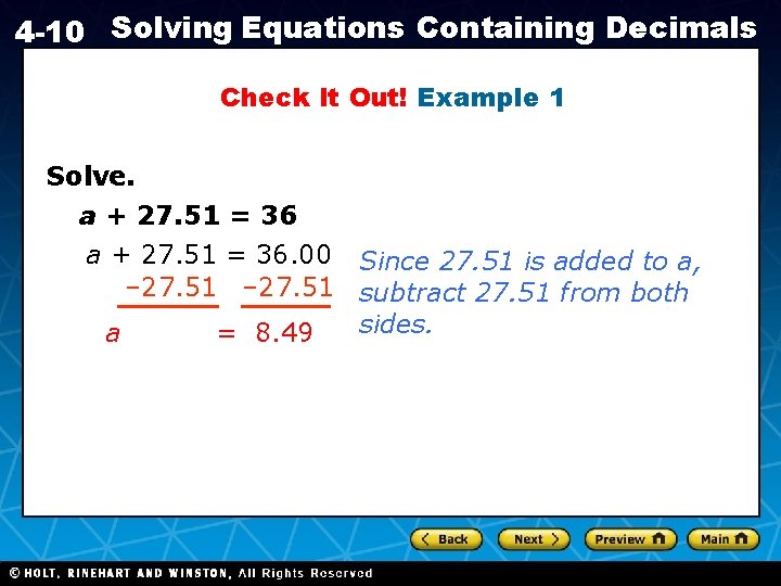 4 -10 Solving Equations Containing Decimals Check It Out! Example 1 Solve. a +