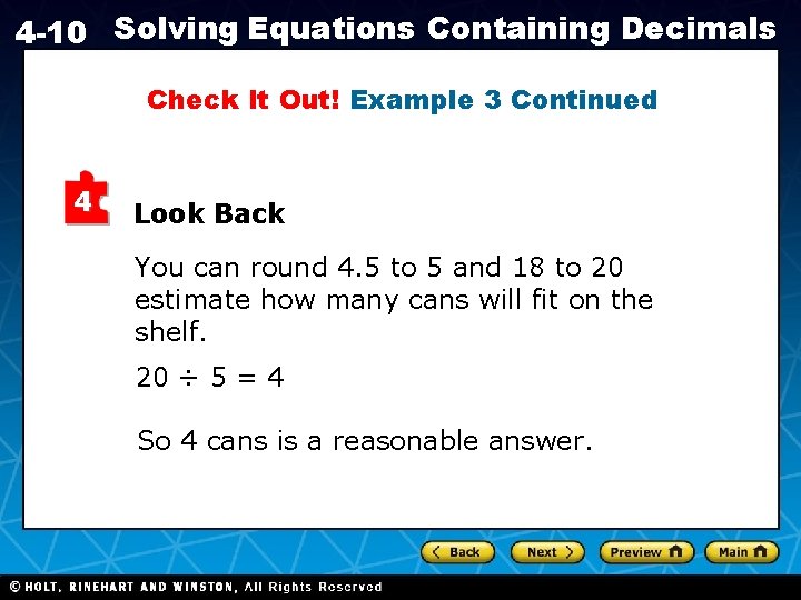 4 -10 Solving Equations Containing Decimals Check It Out! Example 3 Continued 4 Look