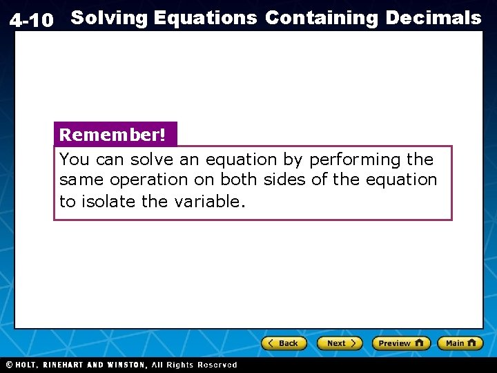 4 -10 Solving Equations Containing Decimals Remember! You can solve an equation by performing