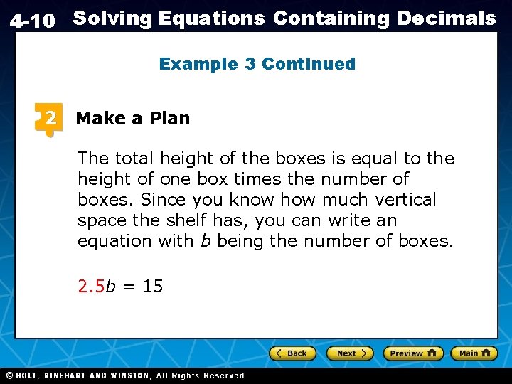 4 -10 Solving Equations Containing Decimals Example 3 Continued 2 Make a Plan The