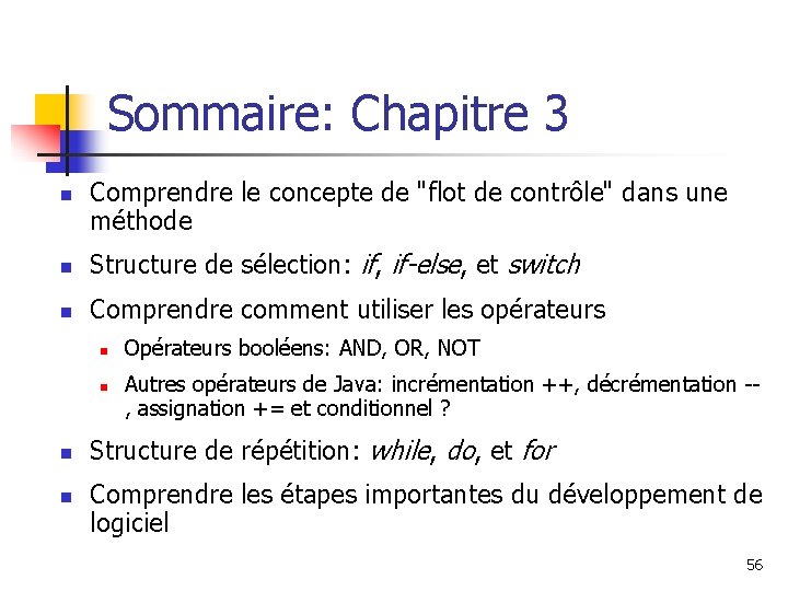 Sommaire: Chapitre 3 n Comprendre le concepte de "flot de contrôle" dans une méthode