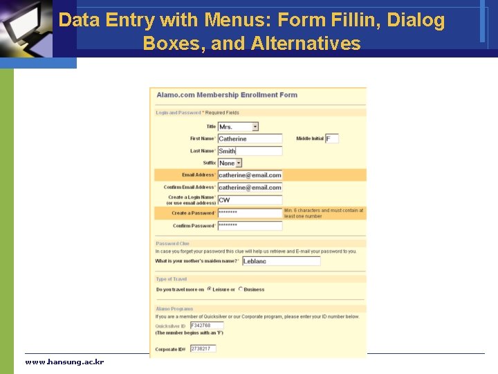 Data Entry with Menus: Form Fillin, Dialog Boxes, and Alternatives www. hansung. ac. kr