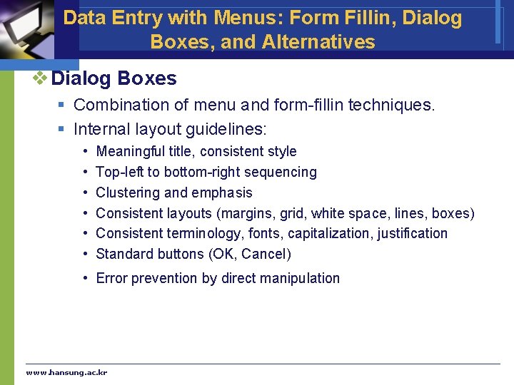 Data Entry with Menus: Form Fillin, Dialog Boxes, and Alternatives v Dialog Boxes §