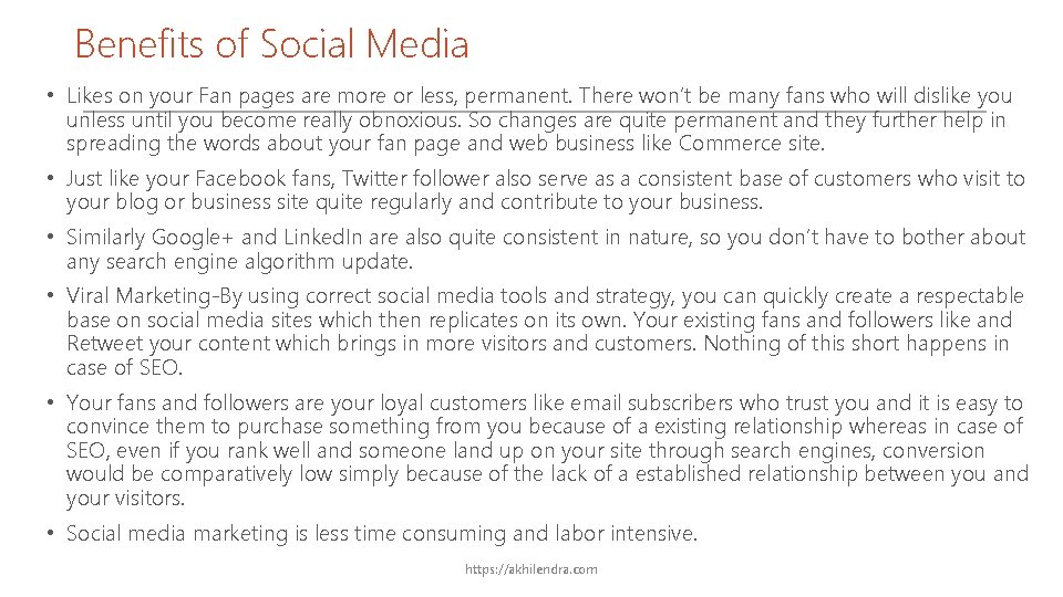 Benefits of Social Media • Likes on your Fan pages are more or less, Benefits of Social Media • Likes on your Fan pages are more or less,