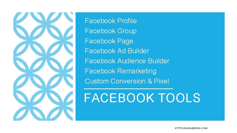 Facebook Profile Facebook Group Facebook Page Facebook Ad Builder Facebook Audience Builder Facebook Remarketing Facebook Profile Facebook Group Facebook Page Facebook Ad Builder Facebook Audience Builder Facebook Remarketing
