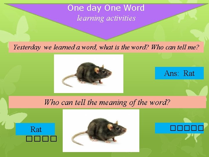 One day One Word learning activities Yesterday we learned a word, what is the
