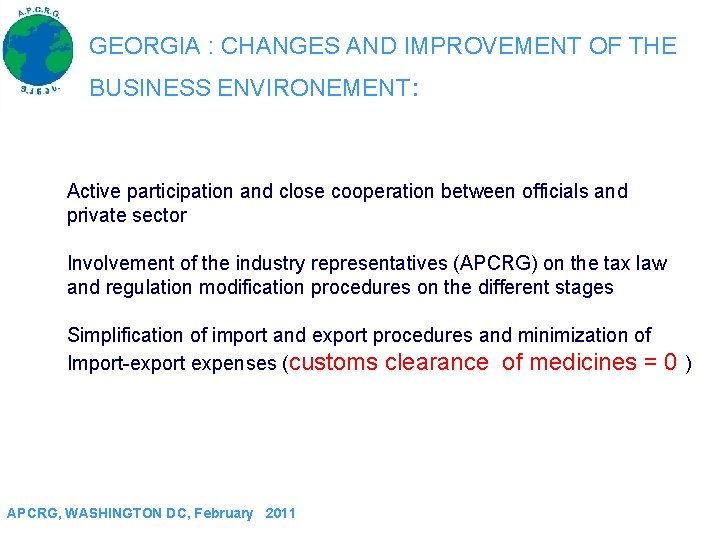 GEORGIA : CHANGES AND IMPROVEMENT OF THE BUSINESS ENVIRONEMENT: Active participation and close cooperation