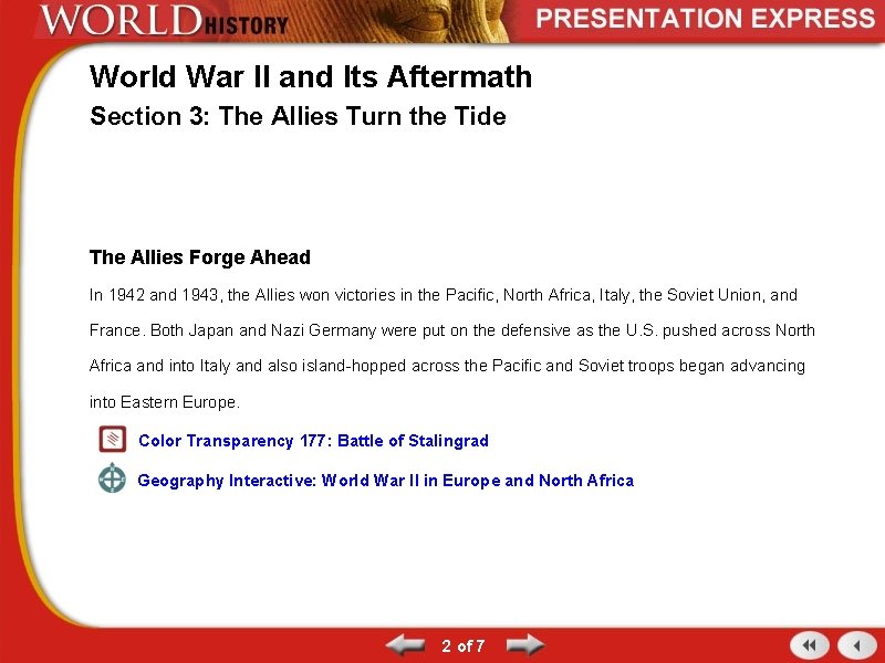 World War II and Its Aftermath Section 3: The Allies Turn the Tide The