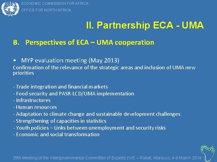 ECONOMIC COMMISSION FOR AFRICA II… OFFICE FOR NORTH AFRICA II. Partnership ECA - UMA