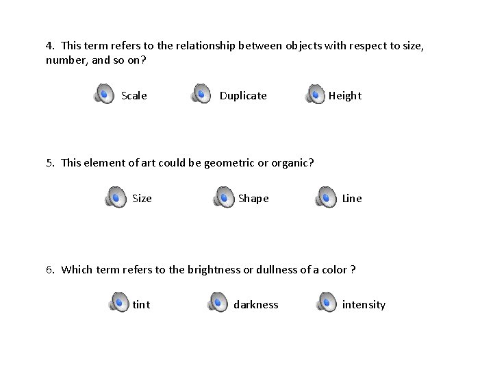 4. This term refers to the relationship between objects with respect to size, number,