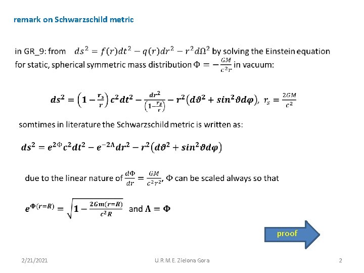 remark on Schwarzschild metric proof 2/21/2021 U. R. M. E. Zielona Gora 2 