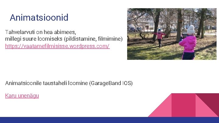 Animatsioonid Tahvelarvuti on hea abimees, millegi suure loomiseks (pildistamine, filmimine) https: //vaatamefilmisisse. wordpress. com/